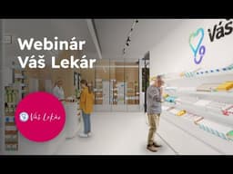 Webinár so všetkými otvorenými príležitosťami: Váš Lekár