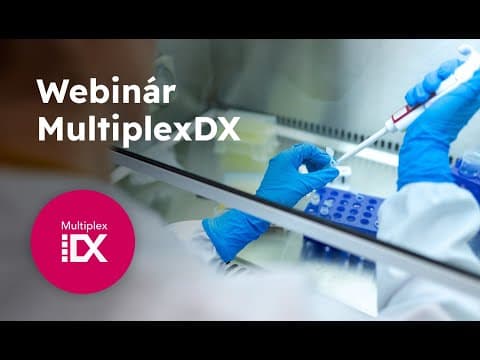 Webinár so všetkými otvorenými príležitosťami: MultiplexDX