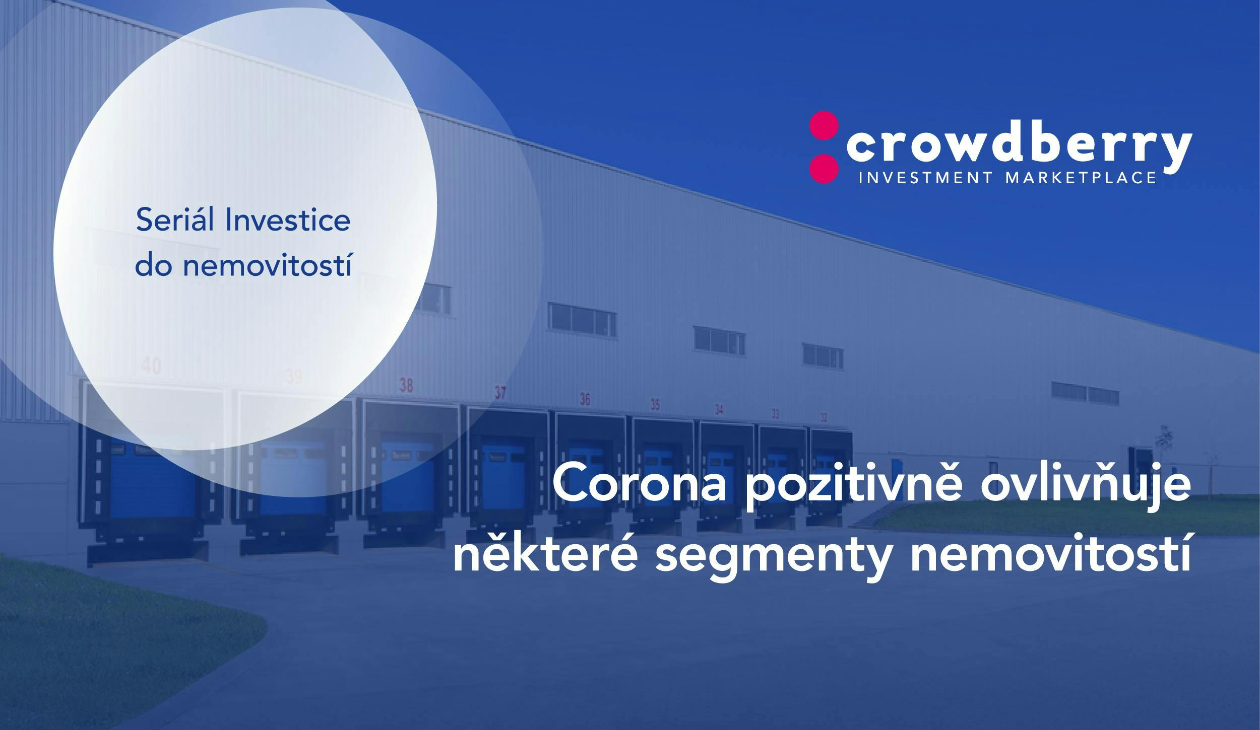 Corona pozitivně ovlivňuje některé segmenty nemovitostí