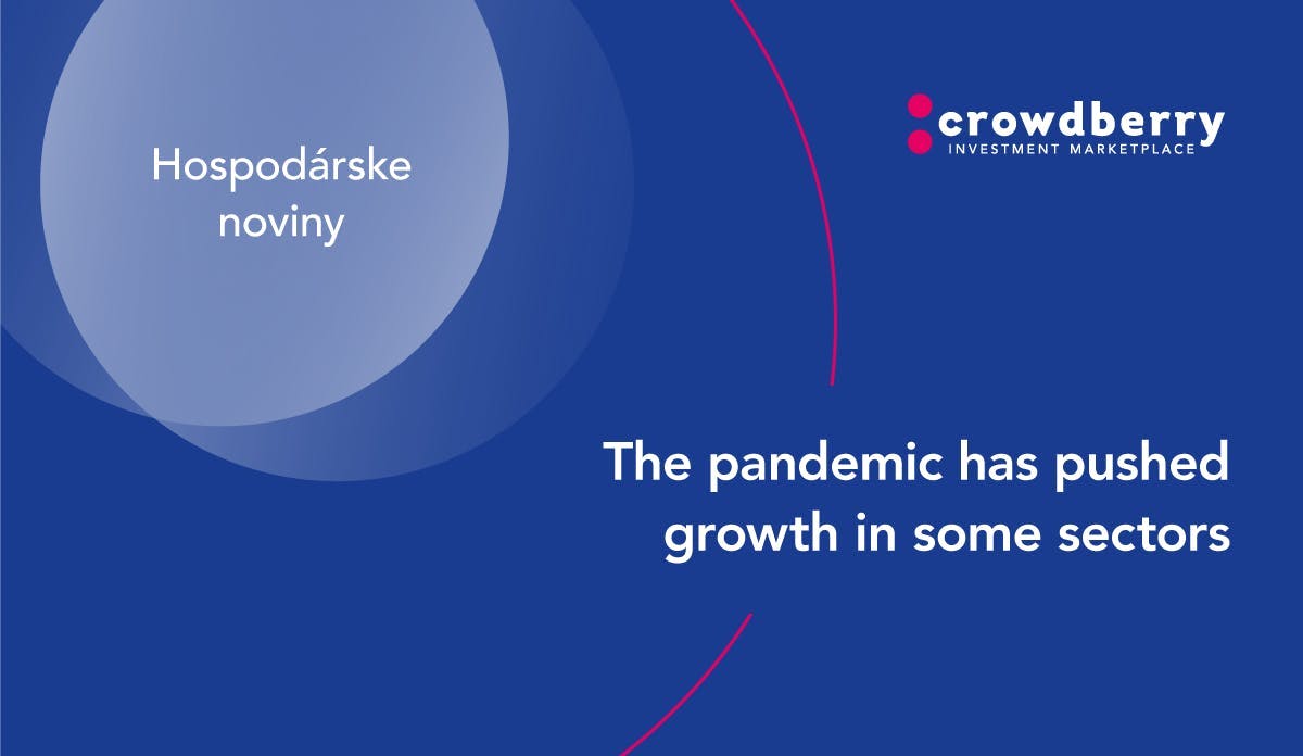 The pandemic has pushed growth in some sectors